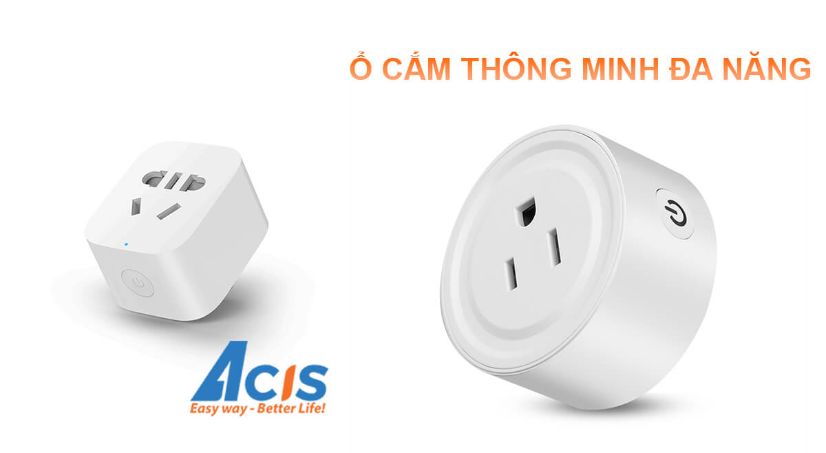 Top 7 ổ cắm thông minh tốt nhất thị trường hiện nay - ACIS